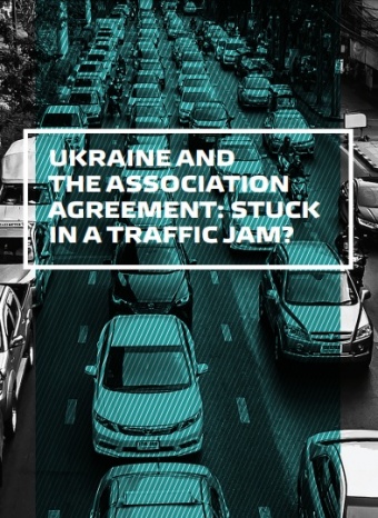 Ukraine and the Association Agreement: Stuck in a Traffic Jam