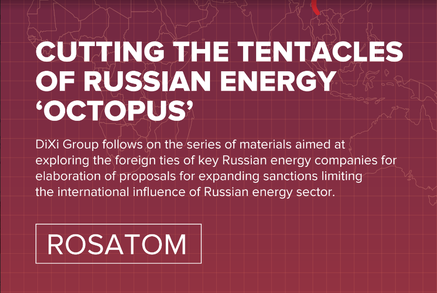 CUTTING THE TENTACLES OF RUSSIAN ENERGY ‘OCTOPUS’. ROSATOM