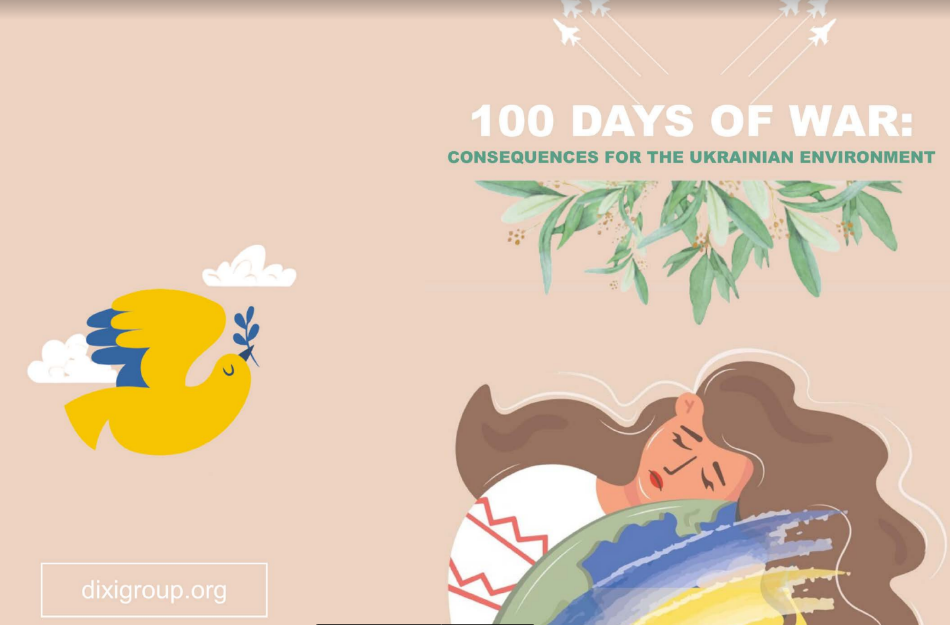 100 days of war: consequences for the Ukrainian environment