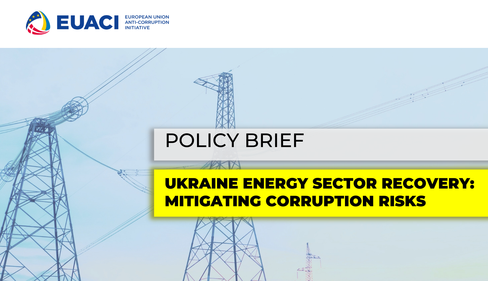 POLICY BRIEF “Ukraine energy sector recovery: mitigating corruption risks”