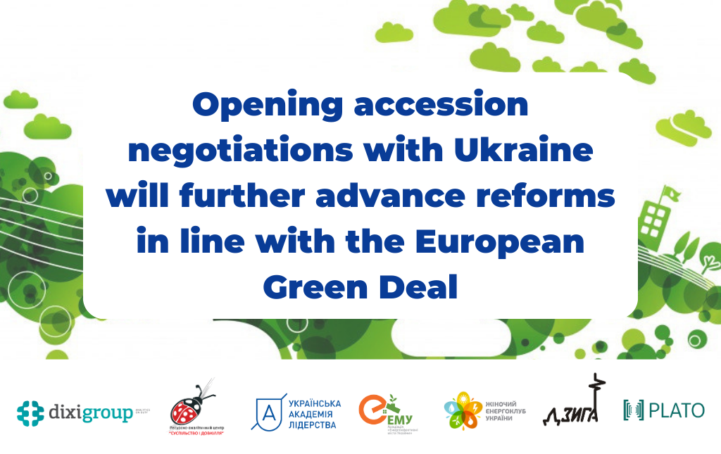 Opening accession negotiations with Ukraine will further advance reforms in line with the European Green Deal