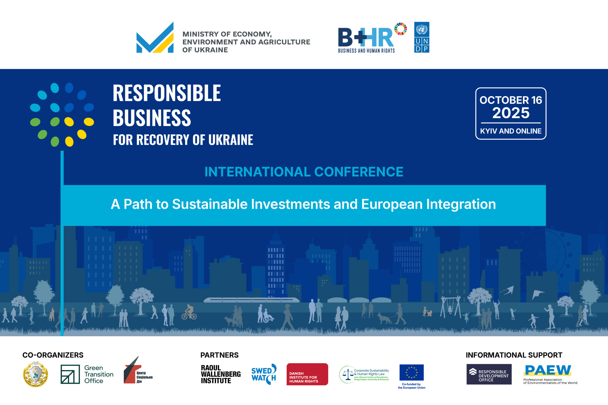 On October 16, 2025, the international conference “Responsible Business for Ukraine’s Recovery: A Path to Sustainable Investment and European Integration”