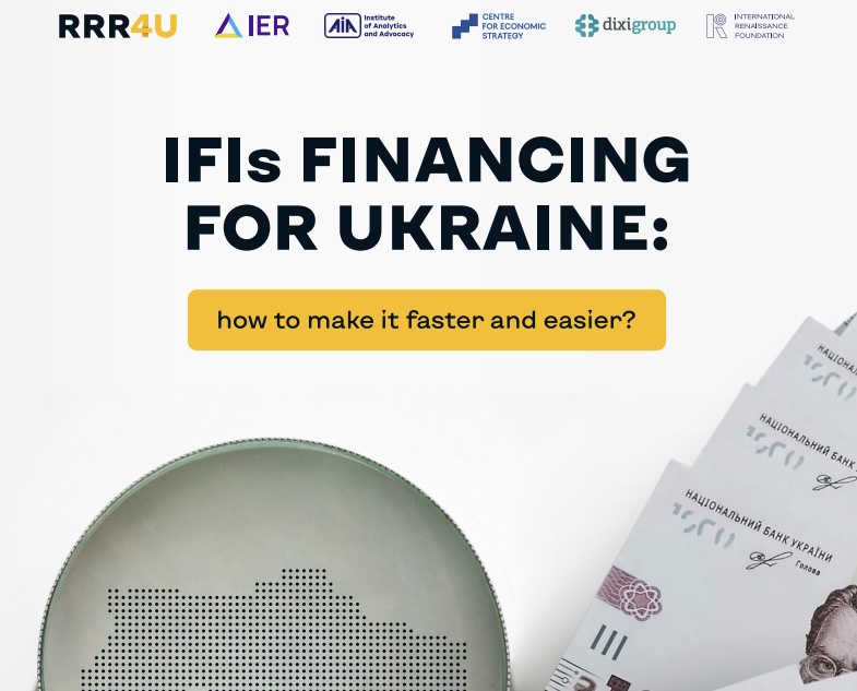 IFIs financing for Ukraine: how to make it faster and easier? RRR4U Report