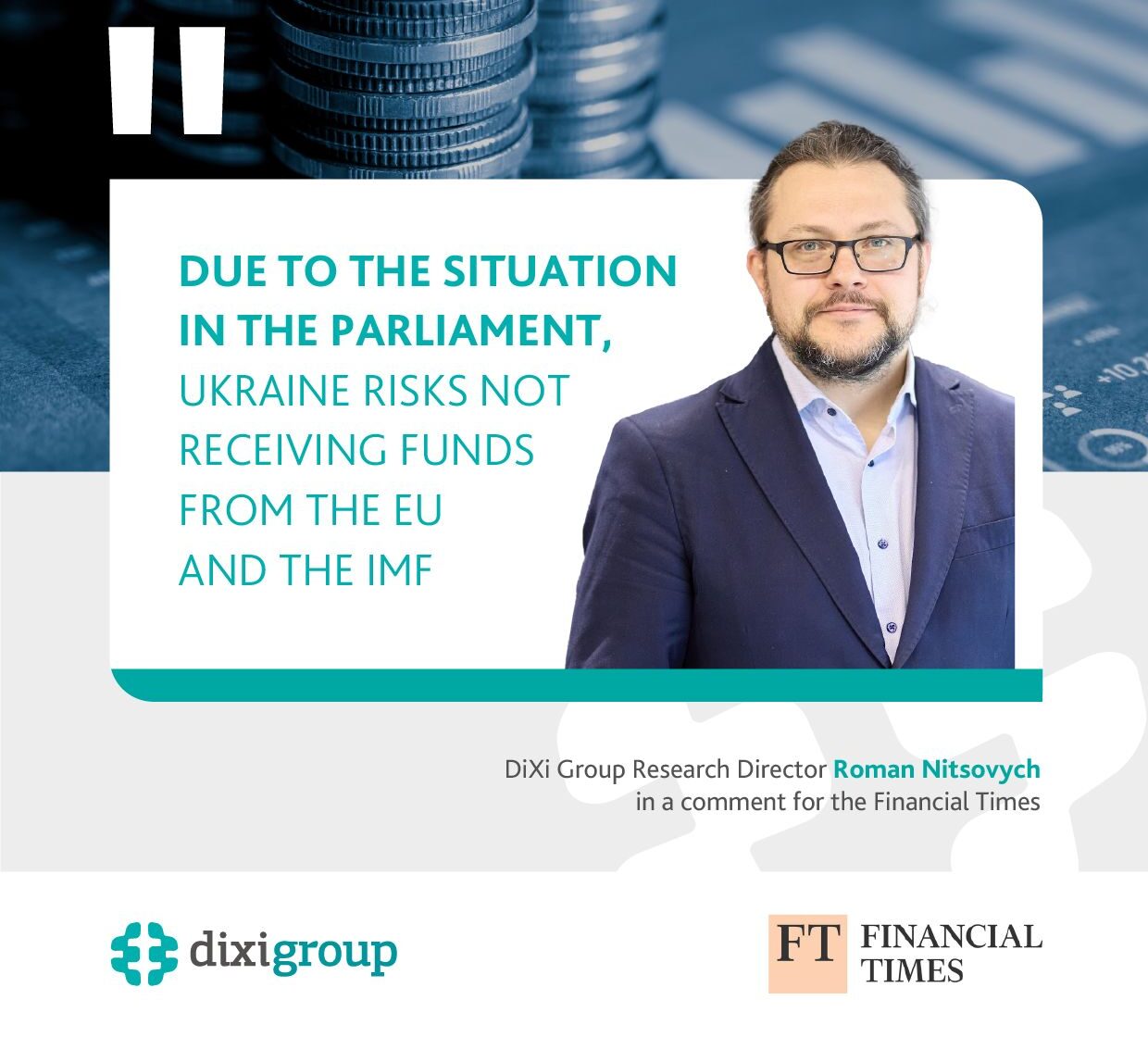 Україні необхідно вирішити проблеми з ухваленням законодавства щодо реформ за програмами Міжнародного валютного фонду та ЄС — Роман Ніцович для Financial Times