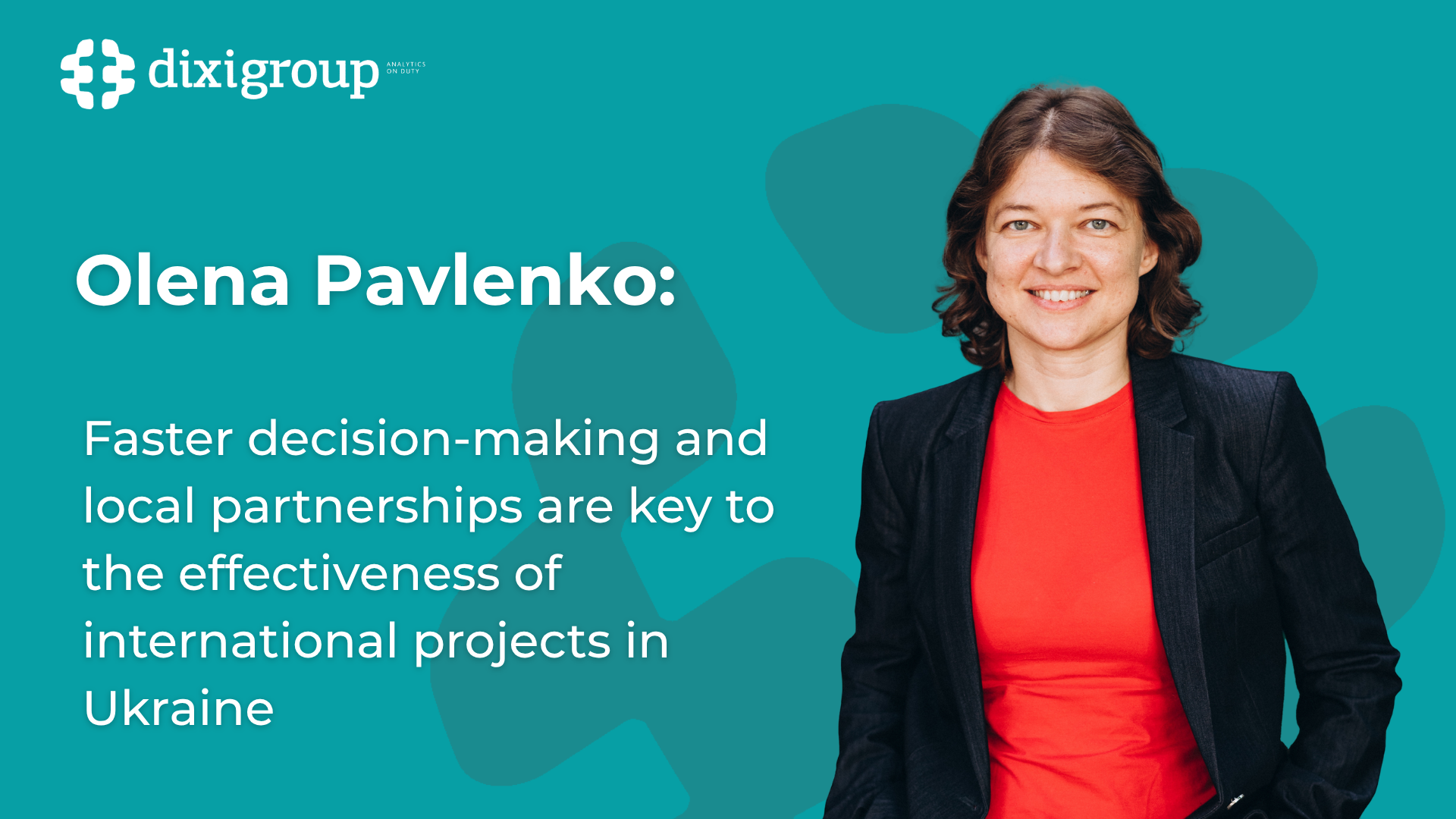 Olena Pavlenko: Faster decision-making and local partnerships are key to the effectiveness of international projects in Ukraine