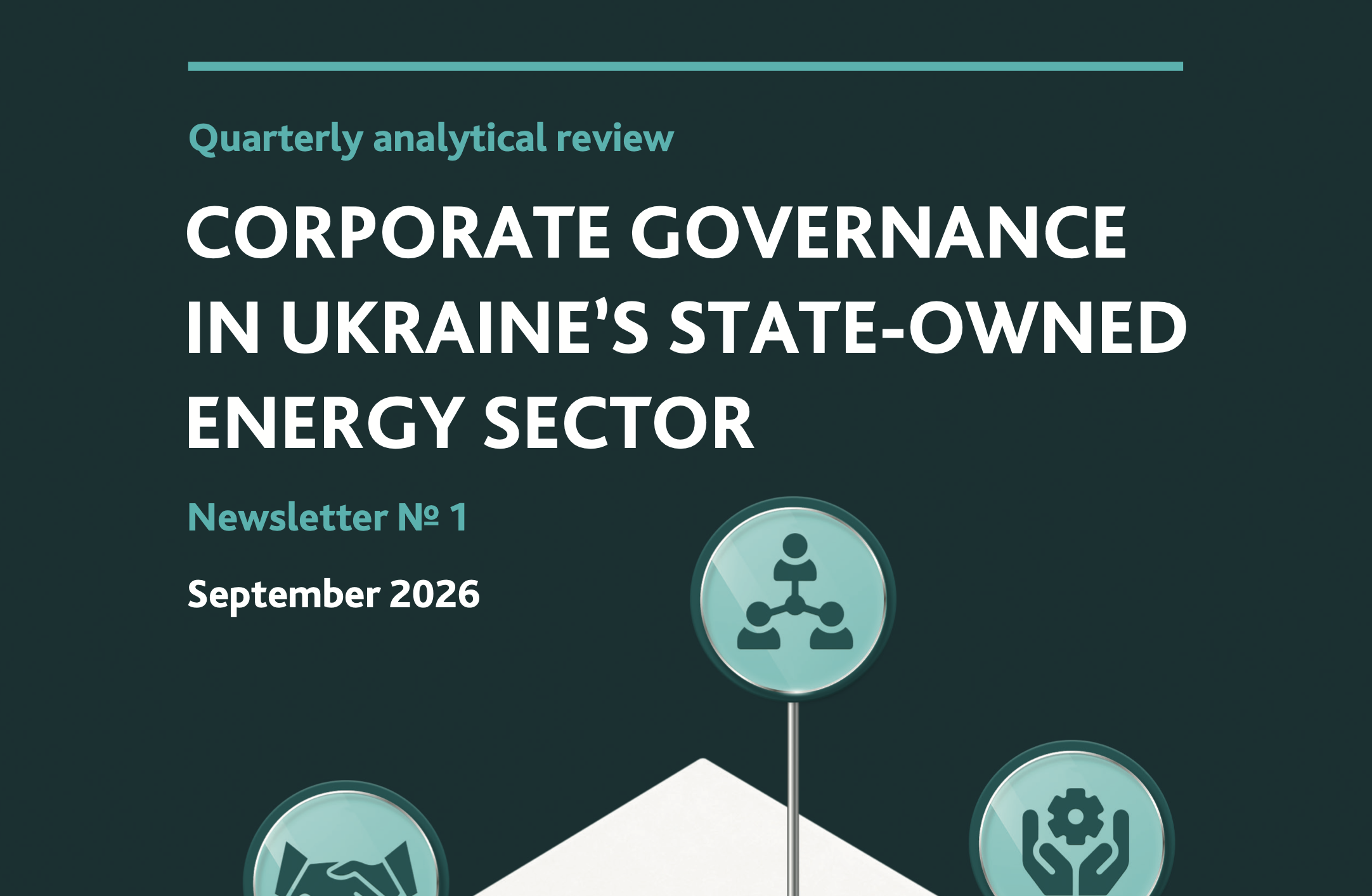 Corporate Governance in Ukraine’s State-Owned Energy Sector Newsletter № 1